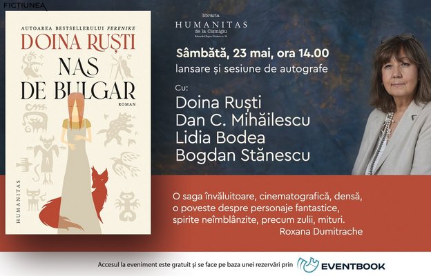 Ficțiunea - Nas de bulgar a ajuns acasă. Doina Ruști își lansează noul roman la Librăria Humanitas de la Cișmigiu