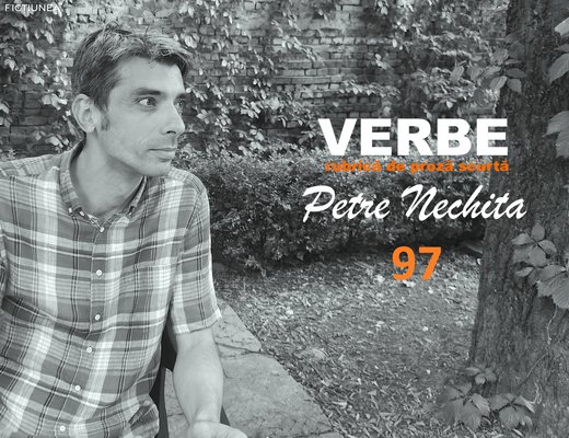 Petre NECHITA - Verbe. 97. Izvăbire